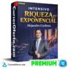 Intensivo Riqueza Exponencial de Alejandro Cardona