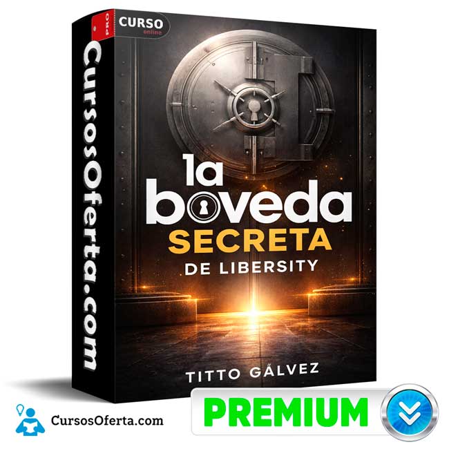 La Bóveda Secreta de Libersity - Titto Galvez 1 La Bóveda Secreta de Libersity - Titto Galvez