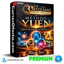 Los 3 sistemas principales del Método Yuen de Antología Cuántica - Milagros Rojas