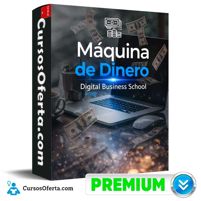 Máquina de Dinero de Digital Business School 1 Máquina de Dinero de Digital Business School