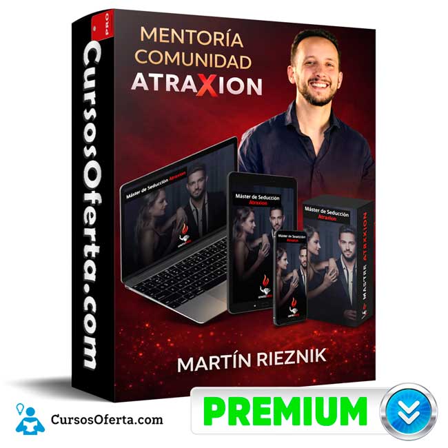 Mentoría Comunidad AtraXion de Martin Rieznik 1 Mentoría Comunidad AtraXion de Martin Rieznik