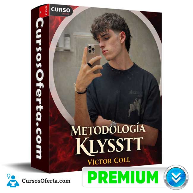 Metodología Klysstt de Víctor Coll 1 Metodología Klysstt de Víctor Coll