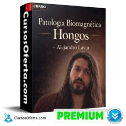 Patología Biomagnética - Hongos de Alejandro Lavin