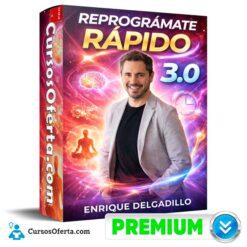 Reprográmate Rápido 3.0 - Enrique Delgadillo de Enrique Delgadillo