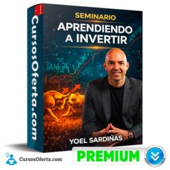Seminario Aprendiendo A Invertir de Yoel Sardiñas