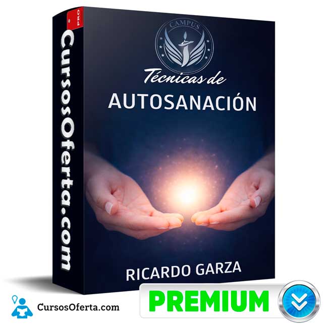 Técnicas de Autosanación de Ricardo Garza 1 Técnicas de Autosanación de Ricardo Garza
