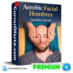 Aeorobic Facial Hombres de Aerobic Facial