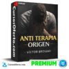 Anti Terapia Orígen de Víctor Brossah