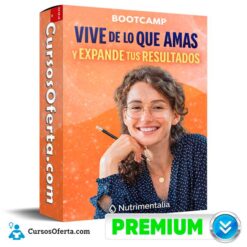 Bootcamp Vive de lo que amas y expande tus resultados de Nutrimentalia