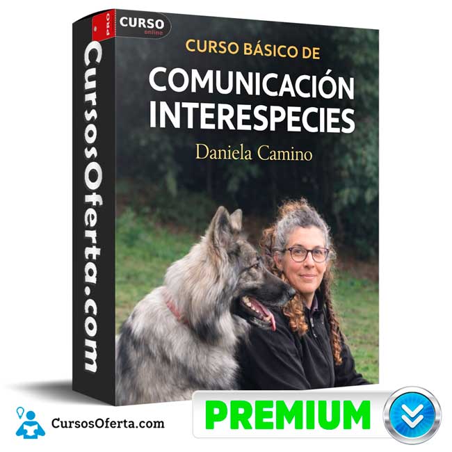 Curso básico de comunicación interespecies de Daniela Camino 1 Curso básico de comunicación interespecies de Daniela Camino