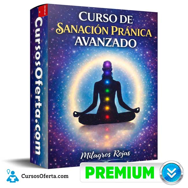 Curso de Sanación Pránica Avanzado de Milagros Rojas 1 Curso de Sanación Pránica Avanzado de Milagros Rojas