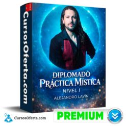 Diplomado Práctica Mística Nivel I de Alejandro Lavin