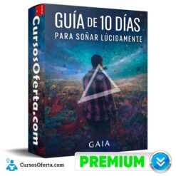 Guía de 10 días para soñar lúcidamente de Gaia