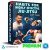 Habits For Highly Effective Jiu-Jitsu (En inglés) de Gary Tonon