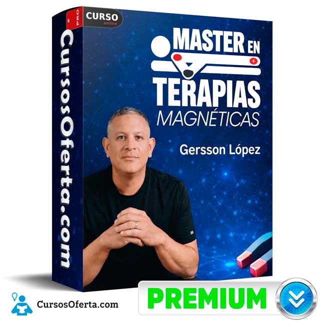 Master en terapias magnéticas de Gersson López 1 Master en terapias magnéticas de Gersson López