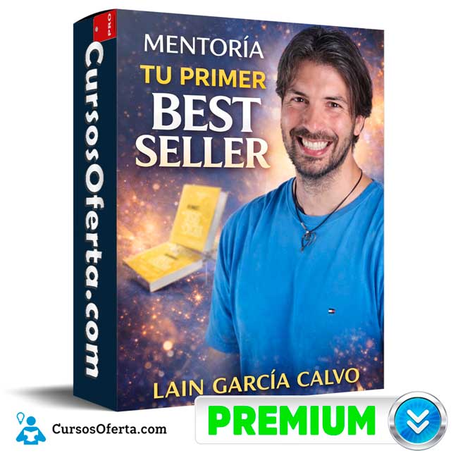 Mentoría Tu Primer Best Seller de Lain García Calvo 1 Mentoría Tu Primer Best Seller de Lain García Calvo
