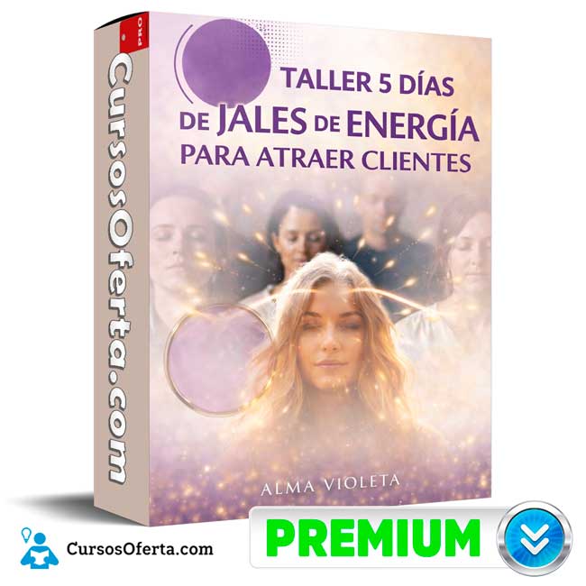 Taller 5 Días de Jales de Energía Para Atraer Clientes de Alma Violeta 1 Taller 5 Días de Jales de Energía Para Atraer Clientes de Alma Violeta