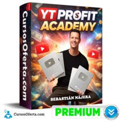 YT Profit Academy de Sebastián Nájera