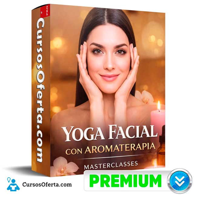 Yoga Facial con Aromaterapia de Masterclasses 1 Yoga Facial con Aromaterapia de Masterclasses
